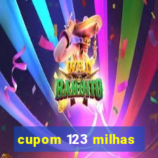 cupom 123 milhas